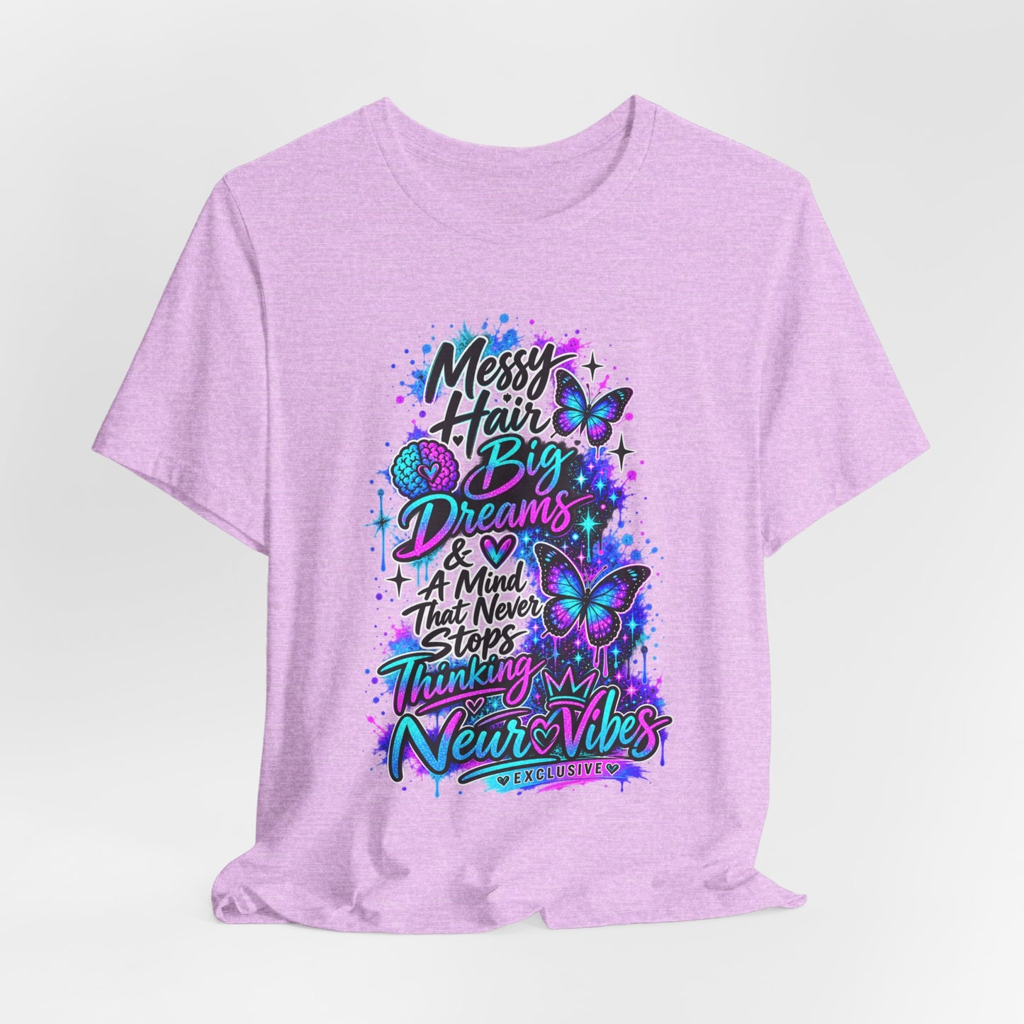 Neur0Vibes Messy Hair Big Dreams Graphic Tee | Neurodivergent Statement Shirt