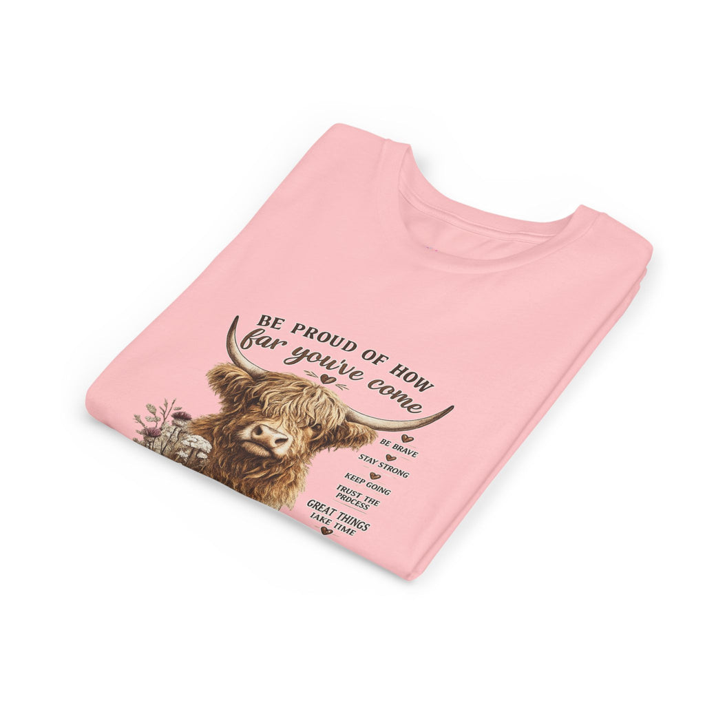Highland Cow Kids T-Shirt | Be Proud of How Far You’ve Come Motivational Youth Tee | Inspirational Farm Animal Shirt for Boys & Girls