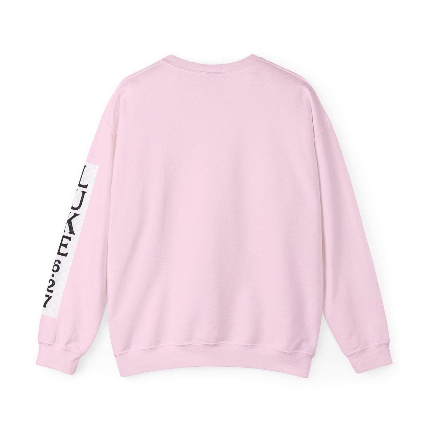 Love Them Anyway Crewneck Sweatshirt | Luke 6:27 Christian Faith Sweatshirt
