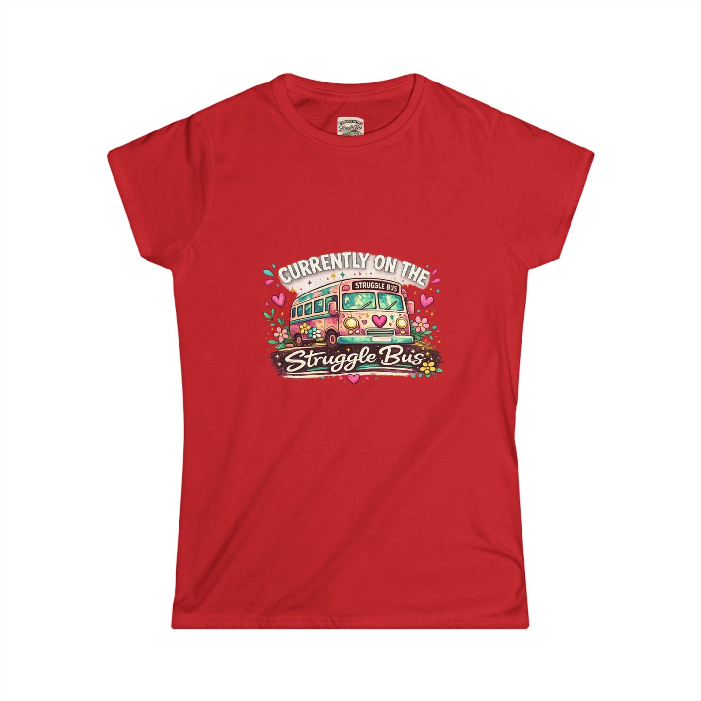Currently on the Struggle Bus Shirt | Funny Neurodivergent Mental Health Tee