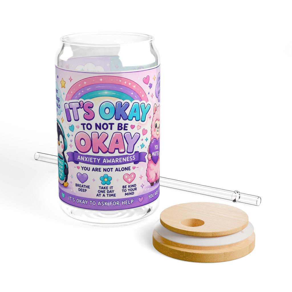 It’s Okay to Not Be Okay Glass Tumbler | Anxiety Awareness 16oz Sipper Cup | NeuroVibe Shop™