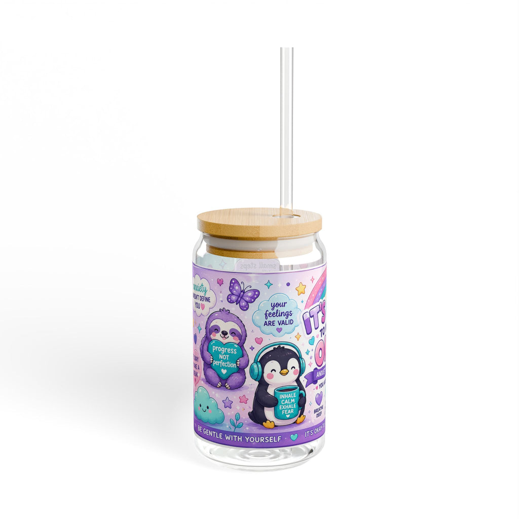 It’s Okay to Not Be Okay Glass Tumbler | Anxiety Awareness 16oz Sipper Cup | NeuroVibe Shop™