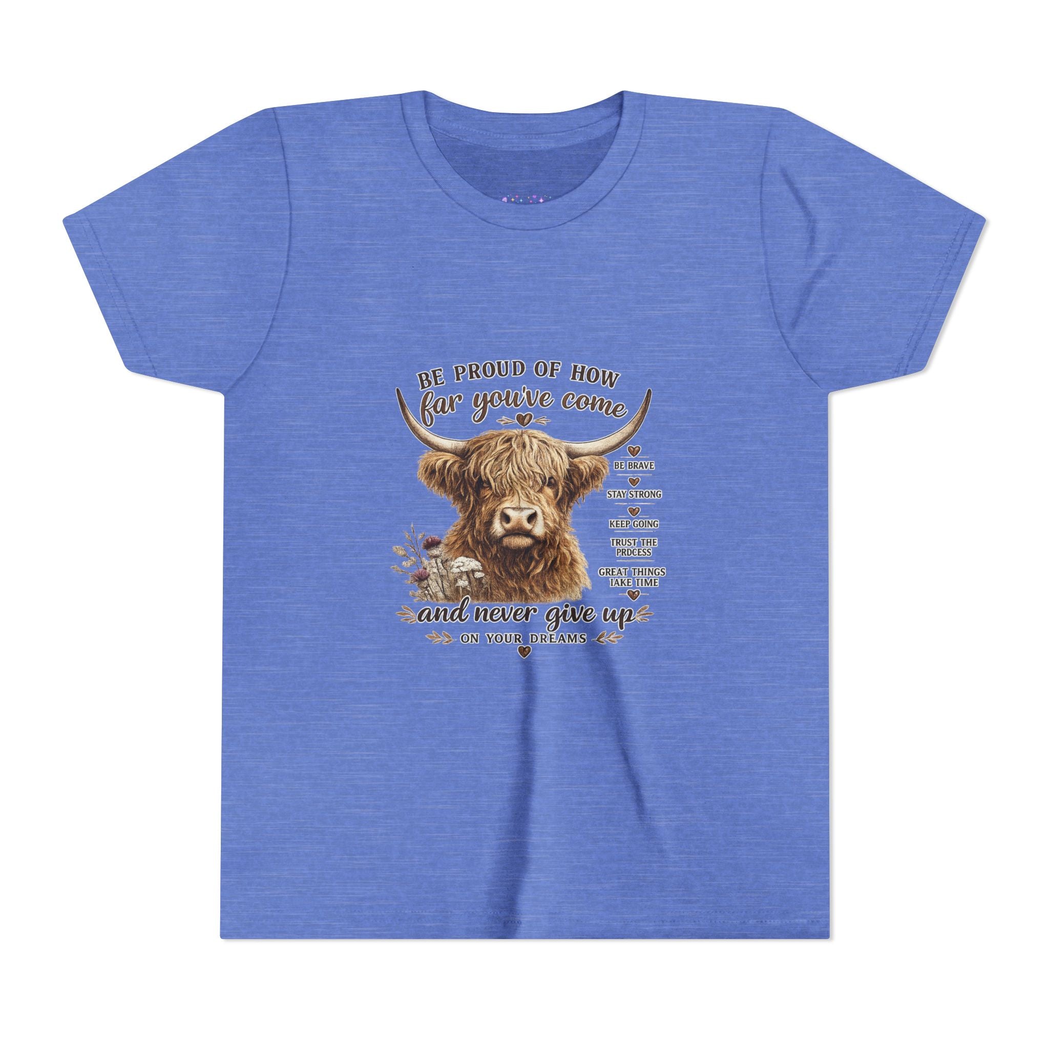 Highland Cow Kids T-Shirt | Be Proud of How Far You’ve Come Motivational Youth Tee | Inspirational Farm Animal Shirt for Boys & Girls