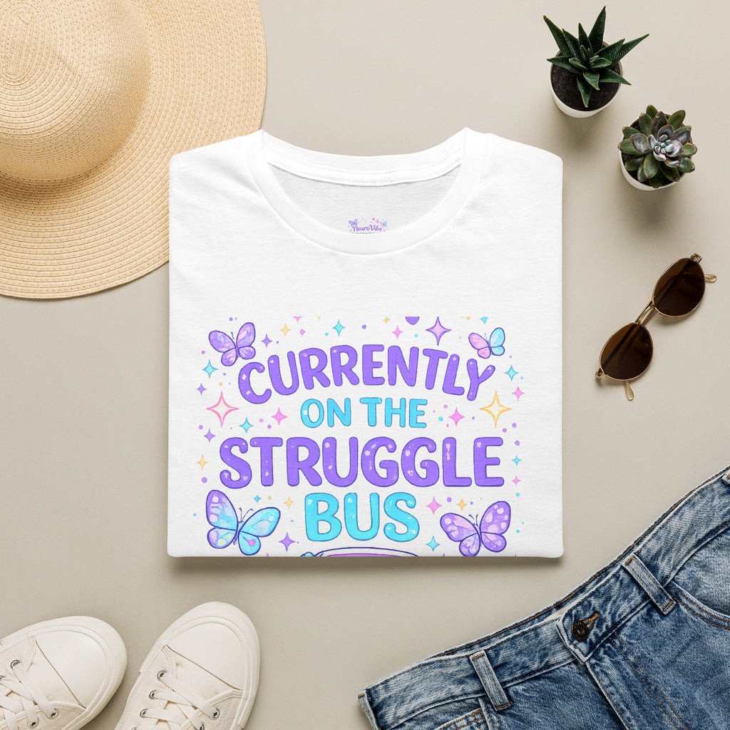 Currently on the Struggle Bus T-Shirt | Mental Health Awareness Tee | NeuroVibe Shop™