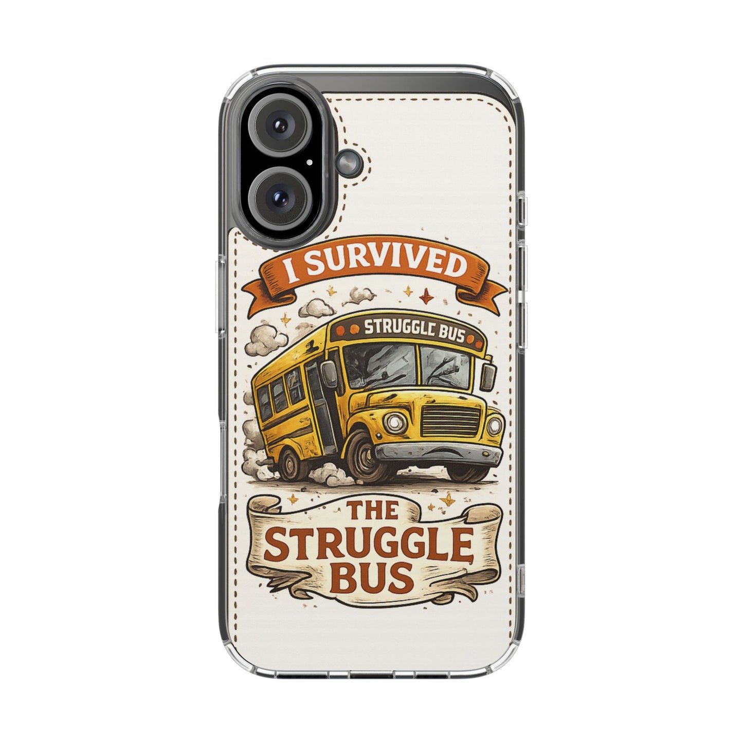 I Survived the Struggle Bus 📱 | Clear Impact iPhone Case | NeuroVibe Shop™