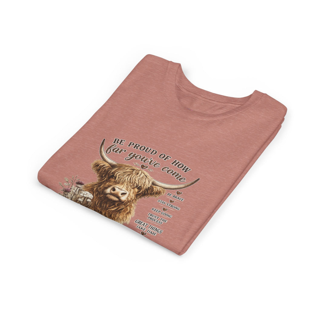 Highland Cow Kids T-Shirt | Be Proud of How Far You’ve Come Motivational Youth Tee | Inspirational Farm Animal Shirt for Boys & Girls
