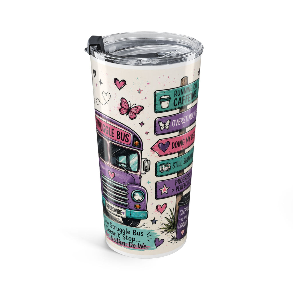 Struggle Bus 20oz Skinny Tumbler | Neurodivergent Mom Gift | Caffeine Copilot Travel Cup | NeuroVibe Collection