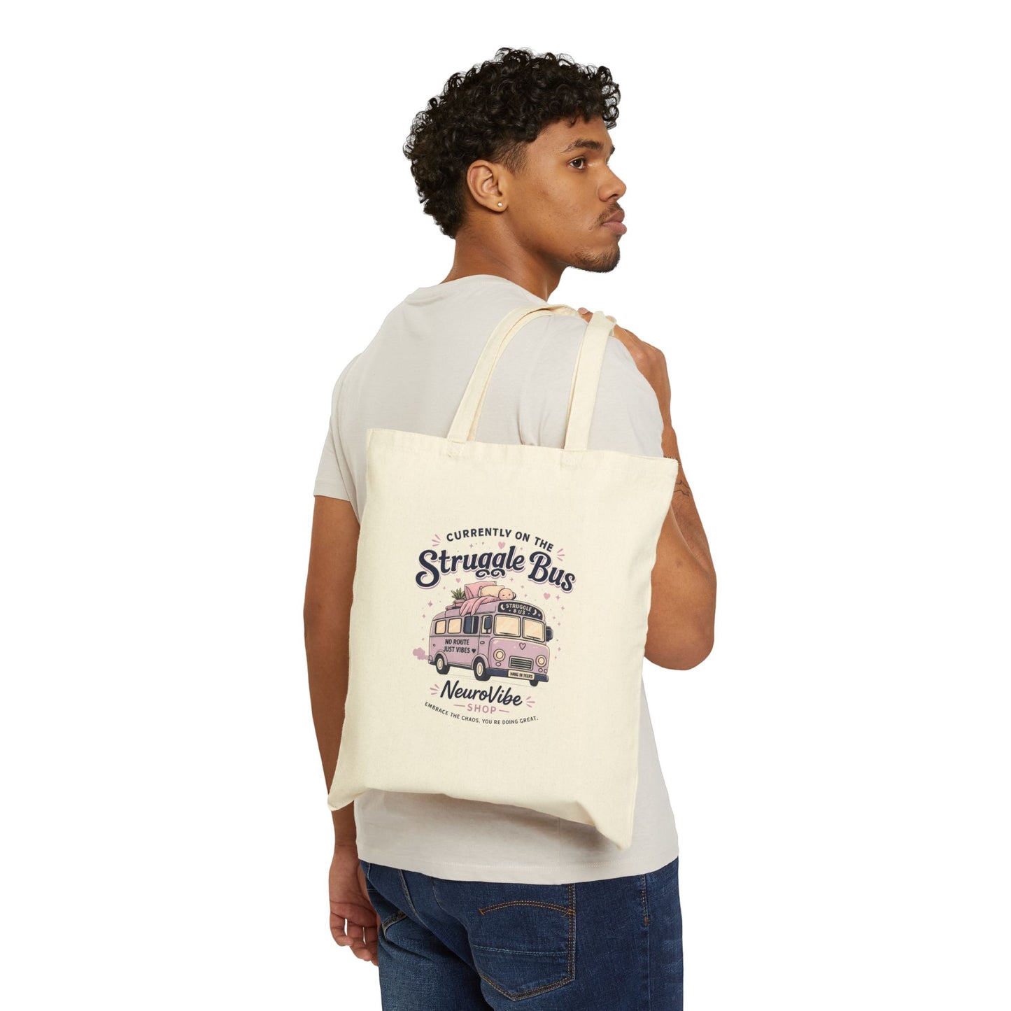 Currently on the Struggle Bus Tote Bag ✨ | Cotton Canvas Carryall | NeuroVibe Shop™