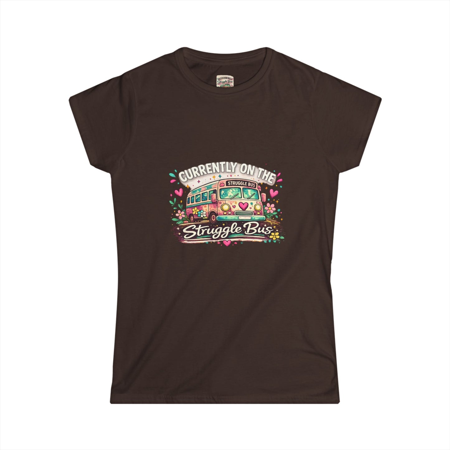 Currently on the Struggle Bus Shirt | Funny Neurodivergent Mental Health Tee