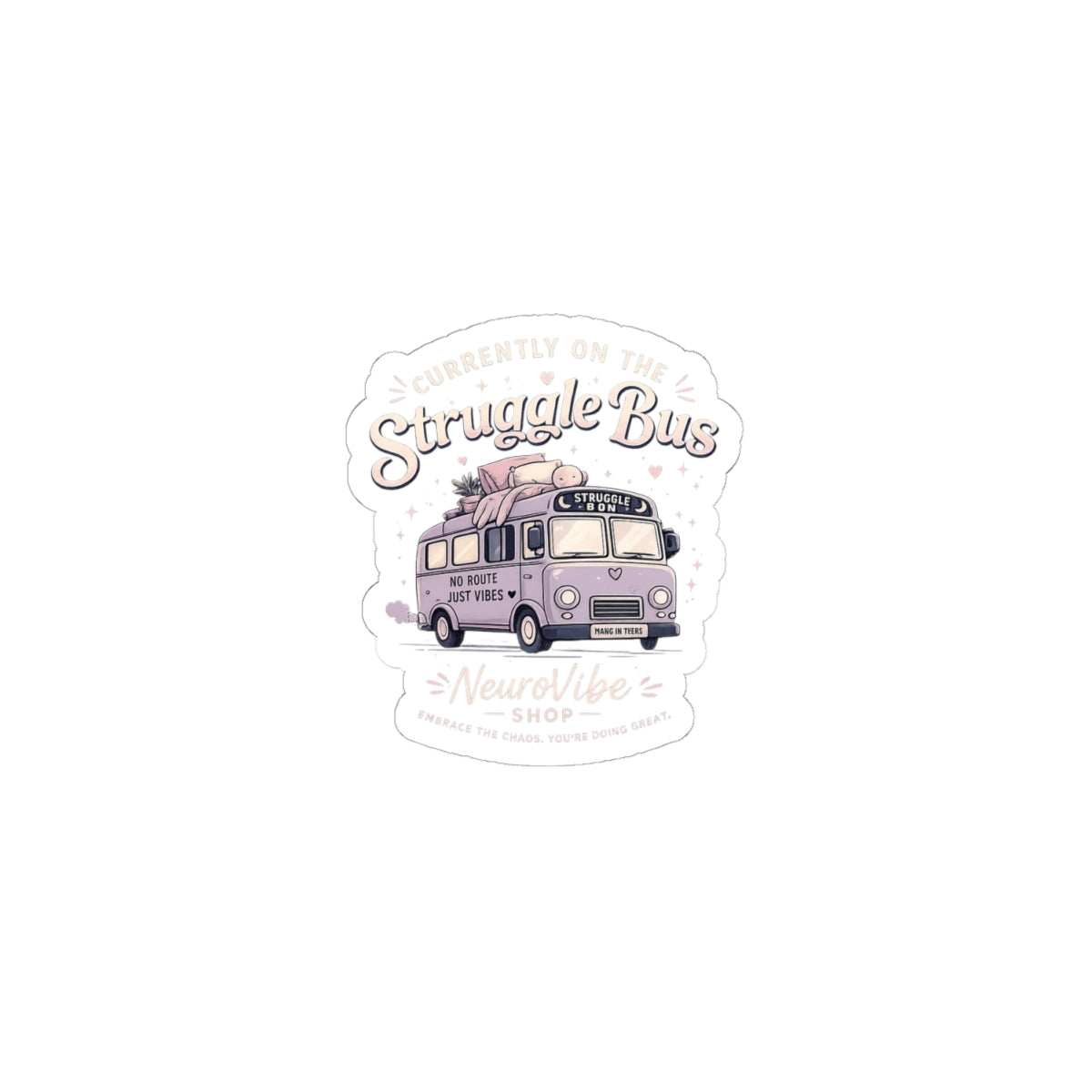 Currently on the Struggle Bus Sticker 🚌 | Retro Mental Health Decal | NeuroVibe Shop™