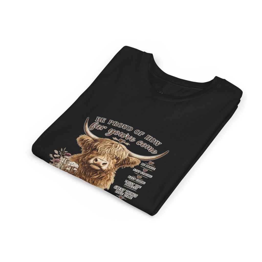 Highland Cow Kids T-Shirt | Be Proud of How Far You’ve Come Motivational Youth Tee | Inspirational Farm Animal Shirt for Boys & Girls