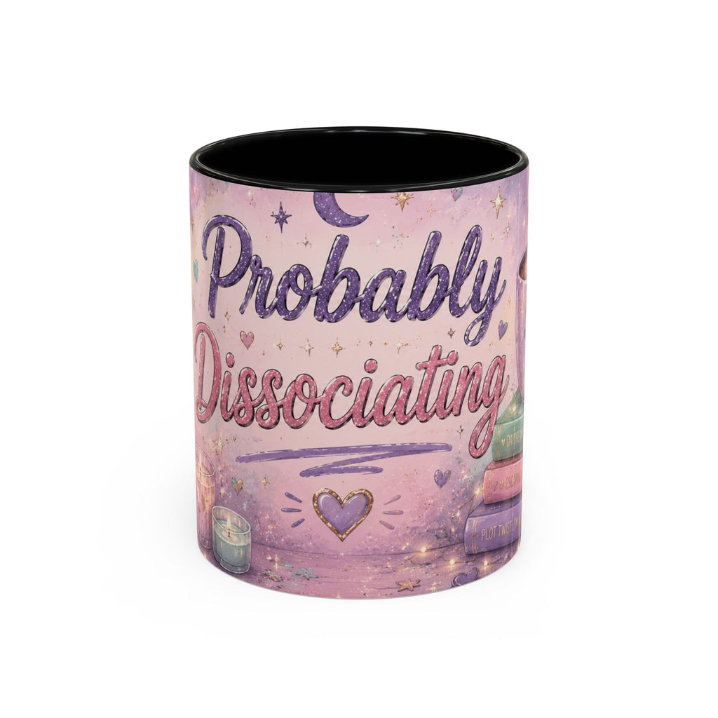 Probably Dissociating Mug 🌙 | Pastel Neurospicy Coffee Cup | NeuroVibe Shop™