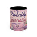 Probably Dissociating Mug 🌙 | Pastel Neurospicy Coffee Cup | NeuroVibe Shop™