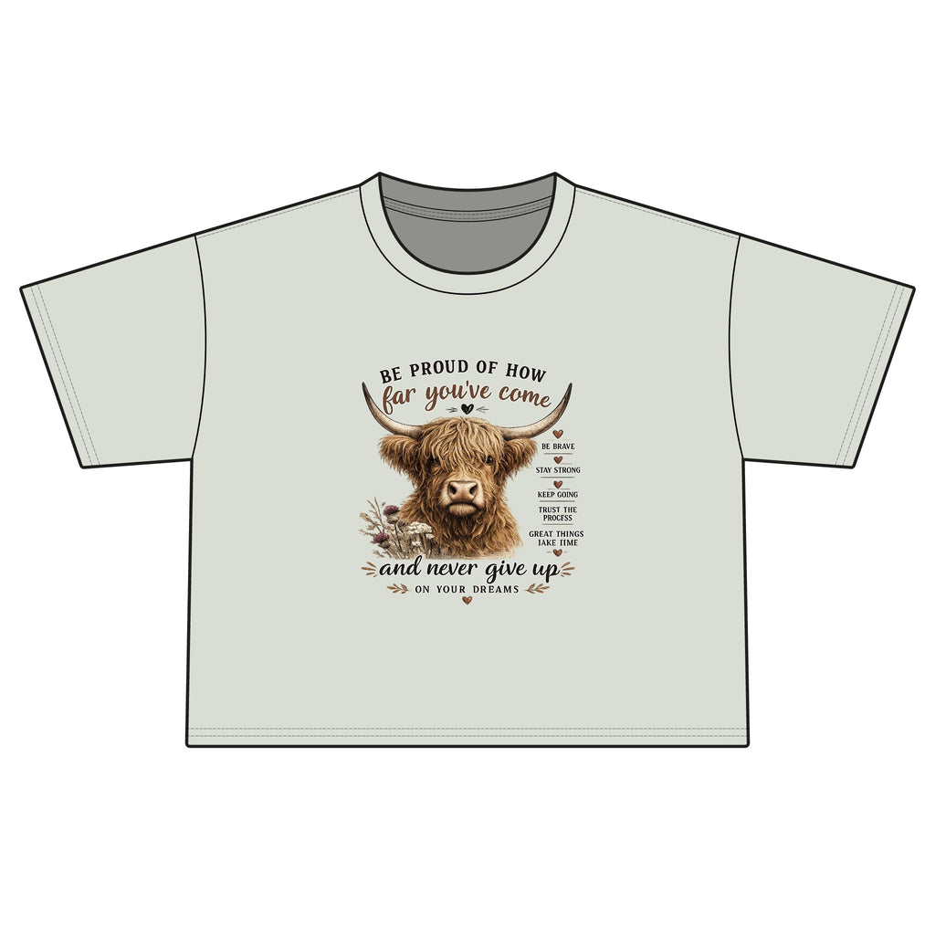 Motivational Highland Cow T-Shirt – Inspirational Western Country Graphic Tee | Be Proud of How Far You’ve Come | Rustic Farmhouse Positive Mindset Shirt