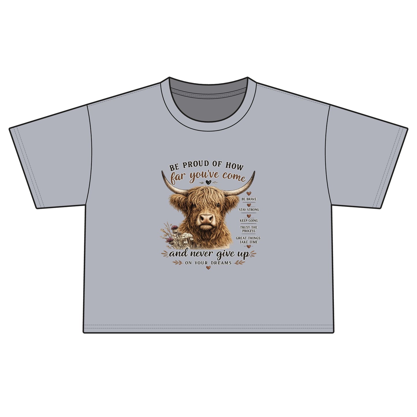 Motivational Highland Cow T-Shirt – Inspirational Western Country Graphic Tee | Be Proud of How Far You’ve Come | Rustic Farmhouse Positive Mindset Shirt