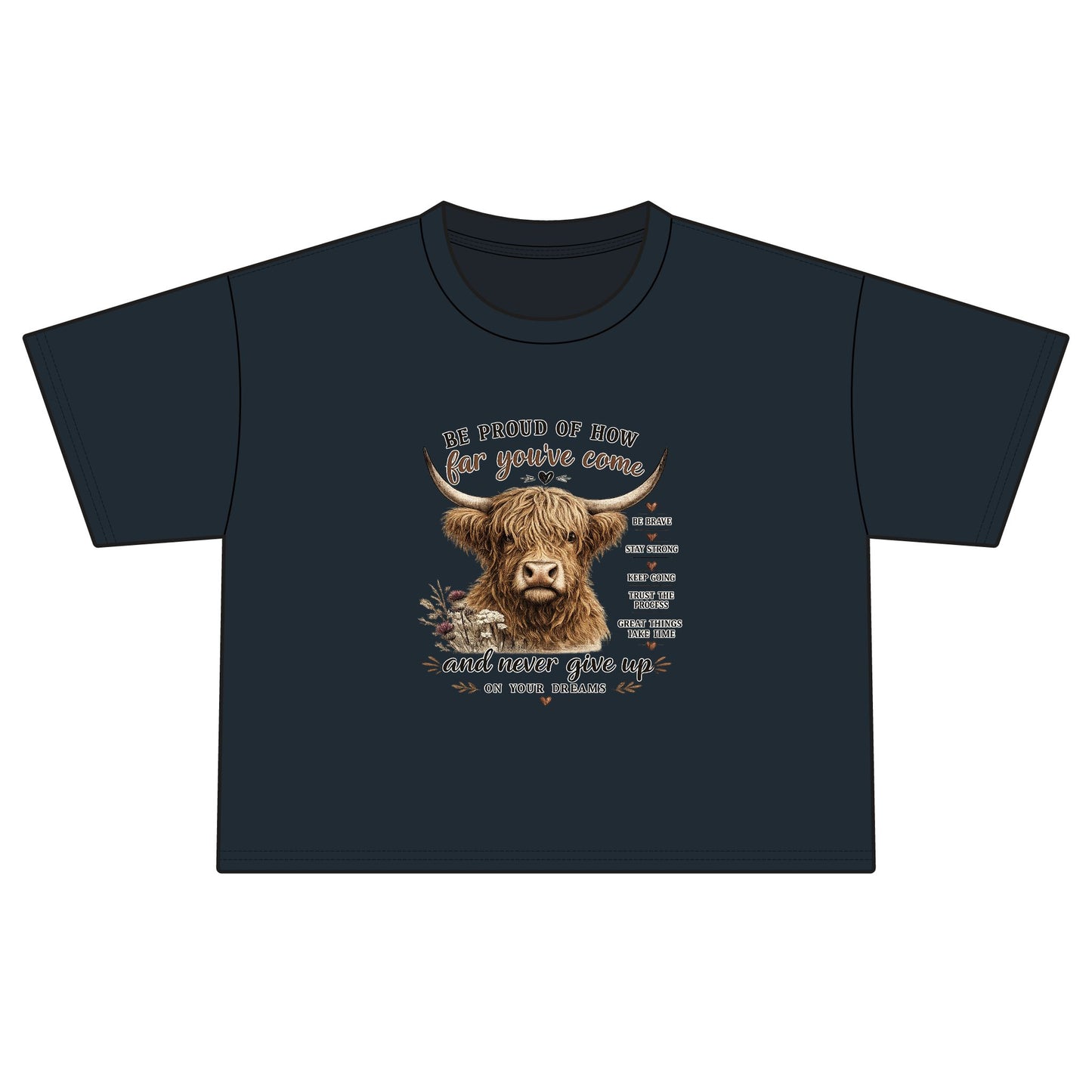 Motivational Highland Cow T-Shirt – Inspirational Western Country Graphic Tee | Be Proud of How Far You’ve Come | Rustic Farmhouse Positive Mindset Shirt