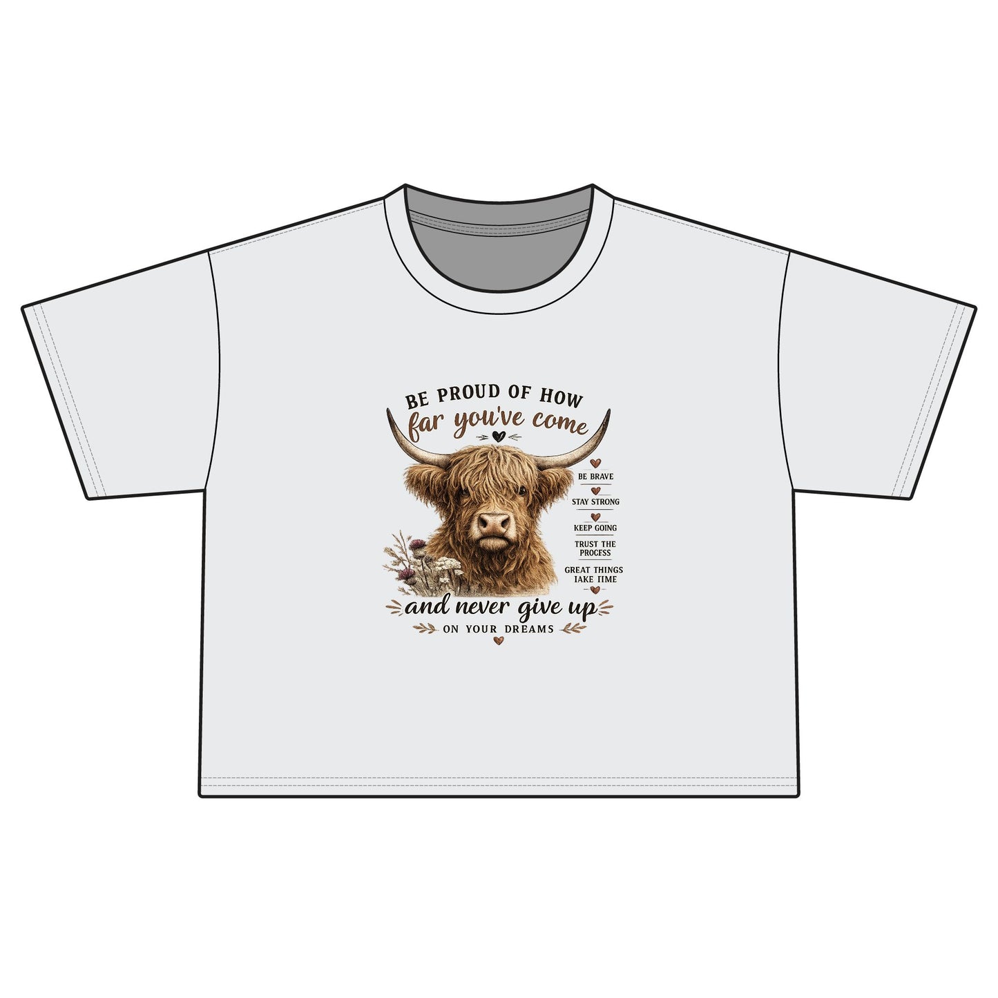 Motivational Highland Cow T-Shirt – Inspirational Western Country Graphic Tee | Be Proud of How Far You’ve Come | Rustic Farmhouse Positive Mindset Shirt