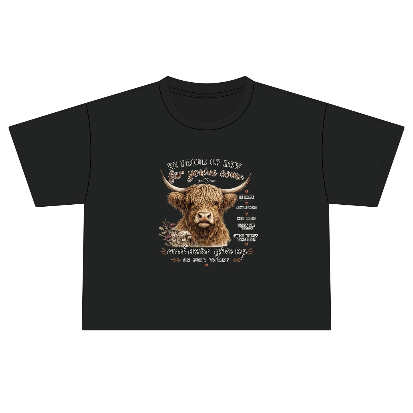 Motivational Highland Cow T-Shirt – Inspirational Western Country Graphic Tee | Be Proud of How Far You’ve Come | Rustic Farmhouse Positive Mindset Shirt