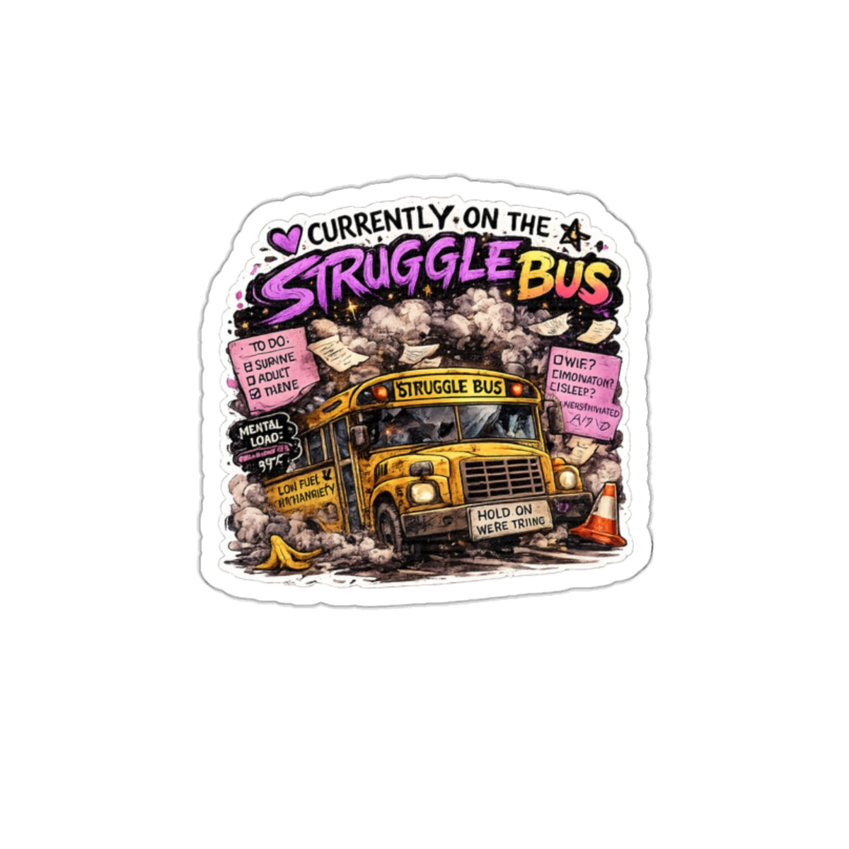 Currently on the Struggle Bus Retro School Bus|Mental Health Sticker| Die-Cut Sticker | NeuroVibe Shop™