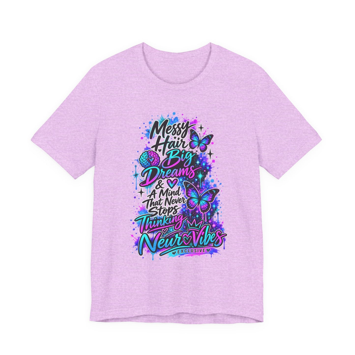 Neur0Vibes Messy Hair Big Dreams Graphic Tee | Neurodivergent Statement Shirt