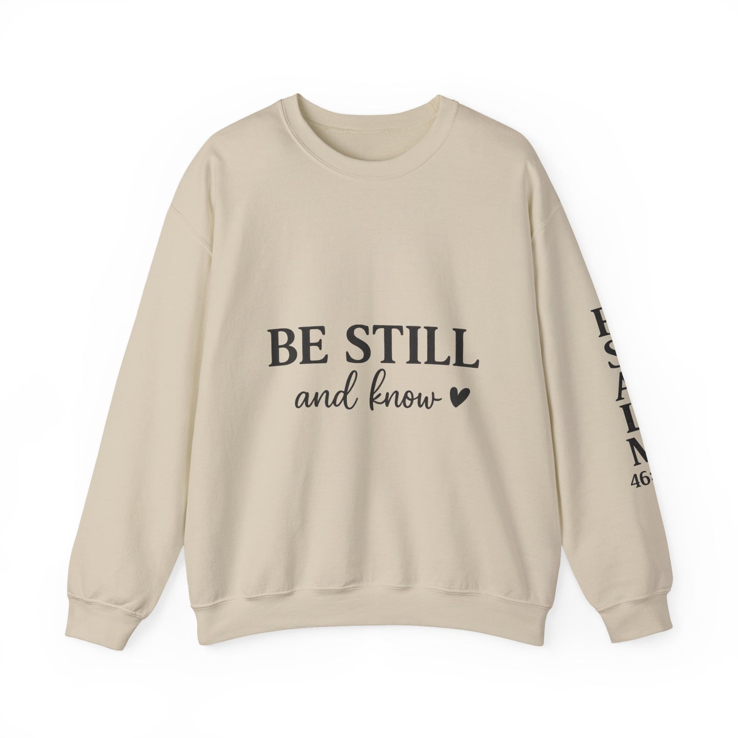 Be Still & Know Crewneck Sweatshirt | Psalm 46:10 Christian Faith Sweatshirt