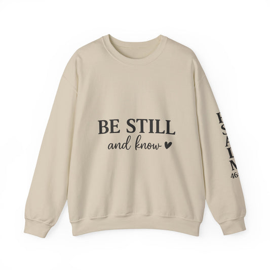 Be Still & Know Crewneck Sweatshirt | Psalm 46:10 Christian Faith Sweatshirt
