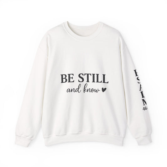 Be Still & Know Crewneck Sweatshirt | Psalm 46:10 Christian Faith Sweatshirt