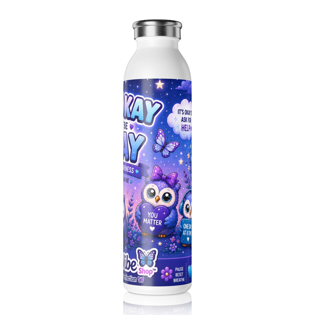 NeuroVibe Anxiety Awareness Water Bottle | “It’s Okay to Not Be Okay” Owl Mental Health Tumbler | NeuroVibe Shop™