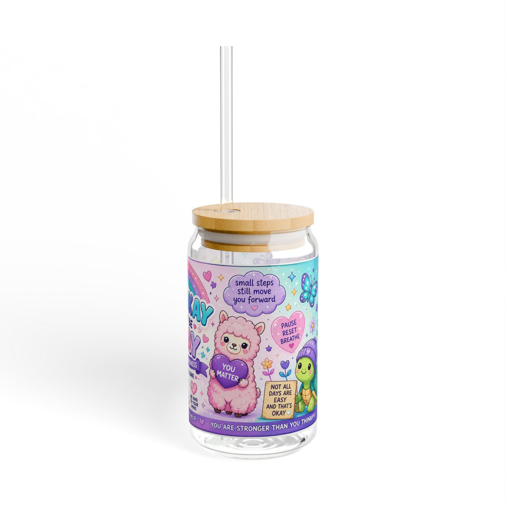 It’s Okay to Not Be Okay Glass Tumbler | Anxiety Awareness 16oz Sipper Cup | NeuroVibe Shop™
