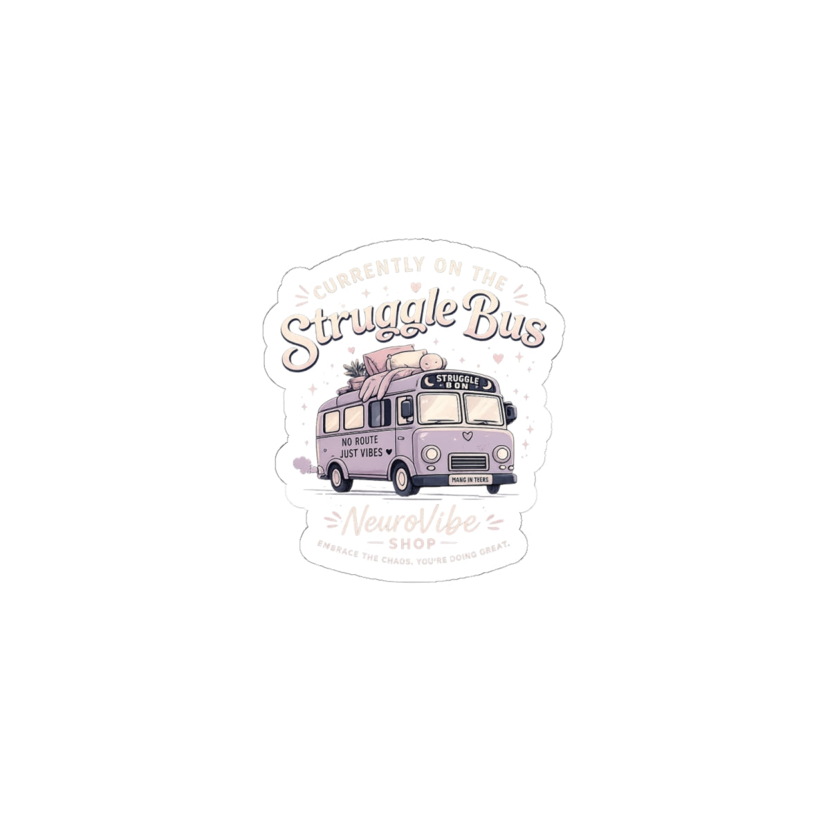 Currently on the Struggle Bus Sticker 🚌 | Retro Mental Health Decal | NeuroVibe Shop™