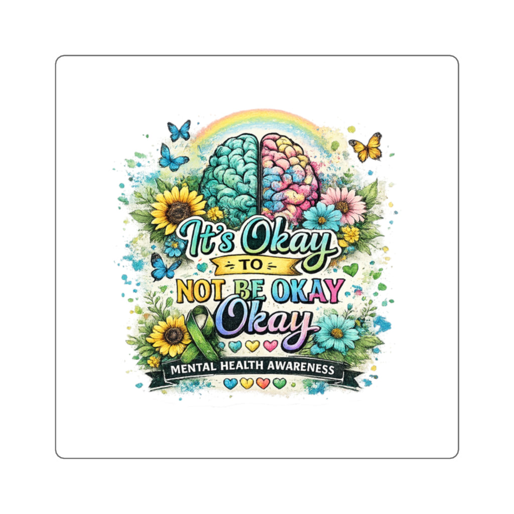 It’s Okay to Not Be Okay Sticker 💜 | Mental Health Awareness Decal | NeuroVibe Shop™