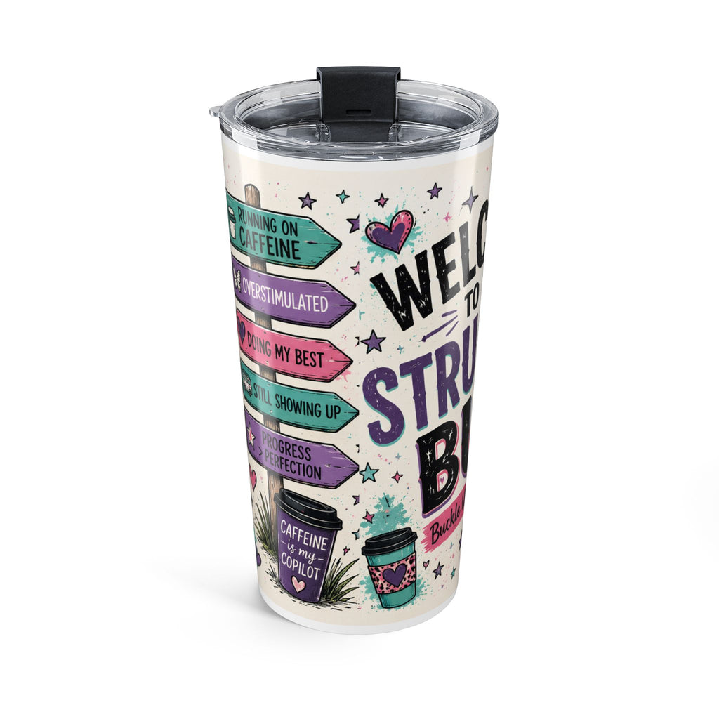 Struggle Bus 20oz Skinny Tumbler | Neurodivergent Mom Gift | Caffeine Copilot Travel Cup | NeuroVibe Collection