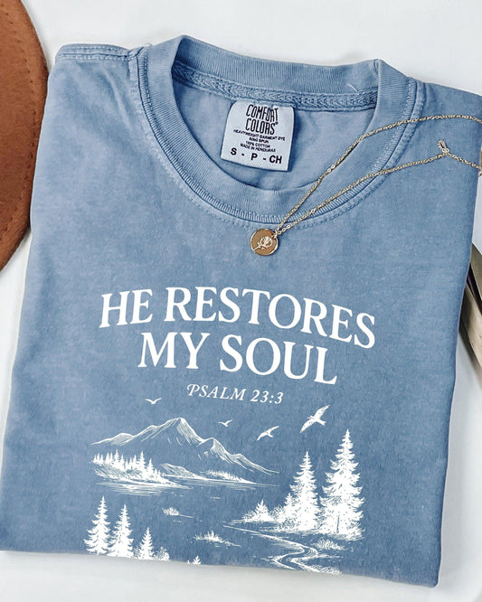 He Restores My Soul Tee 🌿
