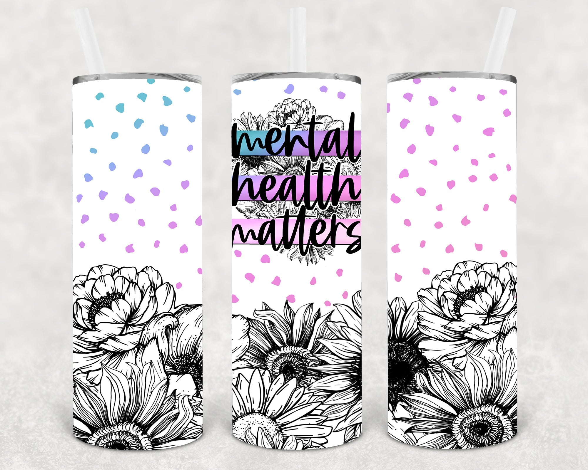 Daily Reminder Tumbler – Mental Health Matters (20oz)