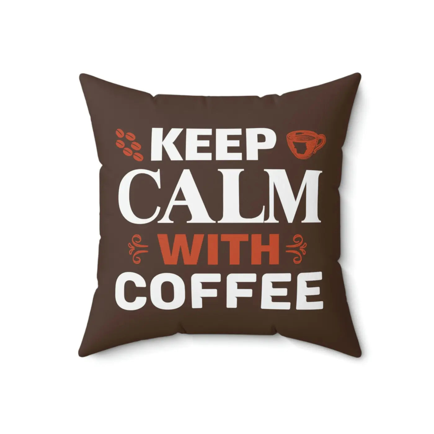 Vibrant Polyester Square Pillow - Keep Calm With Coffee - Dipaliz