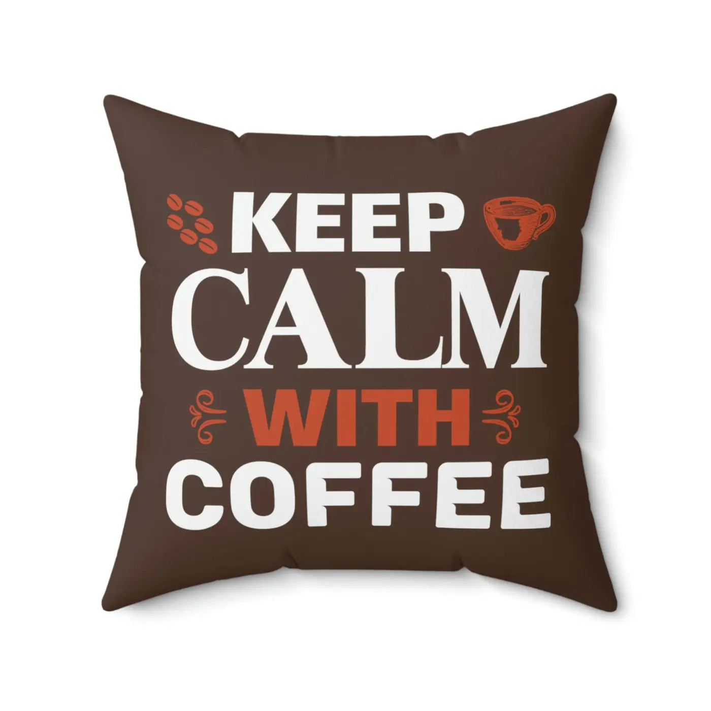 Vibrant Polyester Square Pillow - Keep Calm With Coffee - Dipaliz